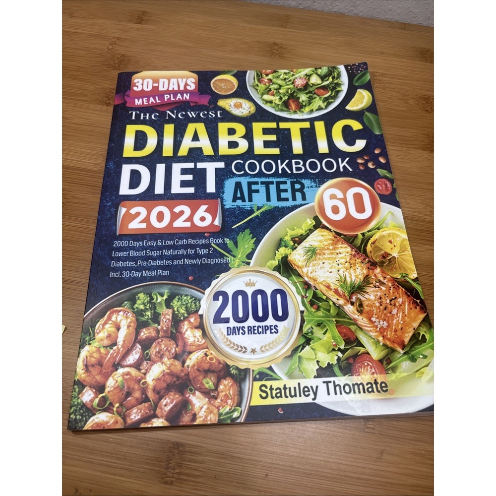 Diabetic Diet Cookbook: After 60 - 30 Days Meal Plan. 2000 Days Of Easy Recipes